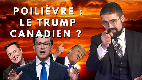 Poilievre : le Trump canadien ? [EN DIRECT]