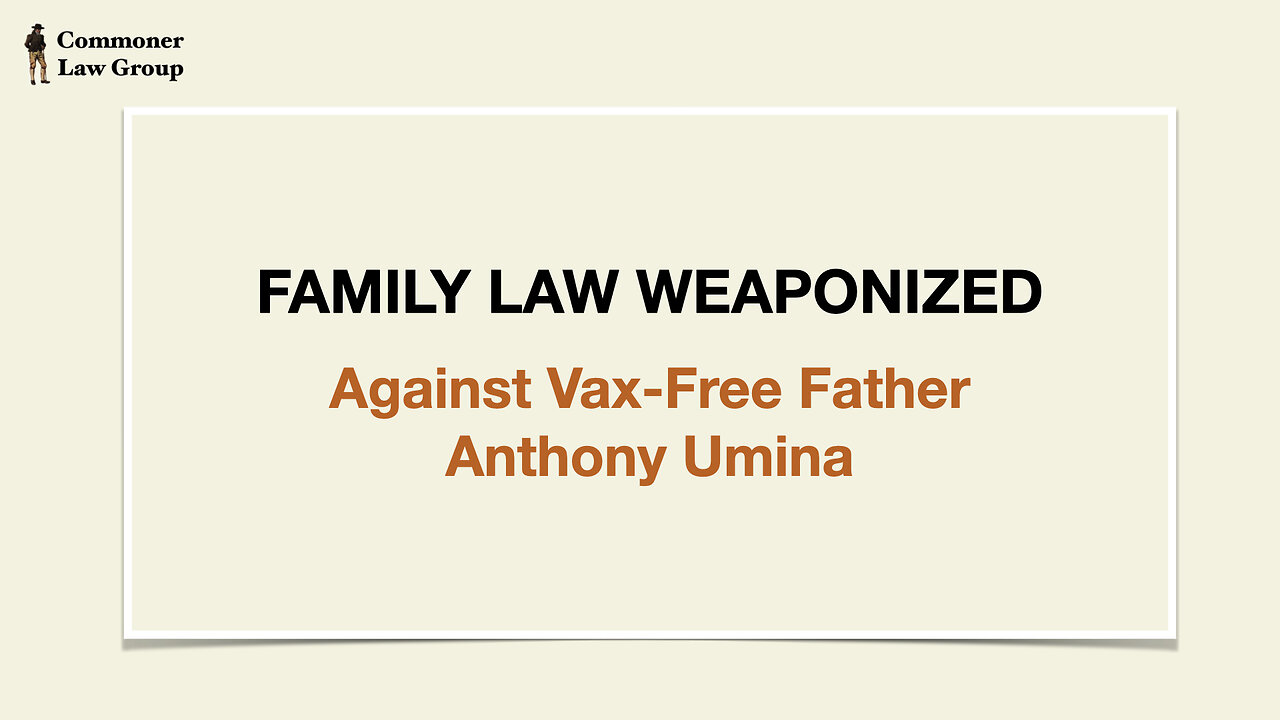 Family Law Weoponized with Anthony Umina Nov 16 2023