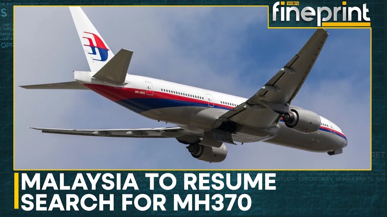 Malaysia To Resume Search For Missing Malaysian Airlines MH370 | World News | WION Fineprint