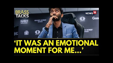 It Was An Emotional Moment For Me After Final Match: D Gukesh On News18 | Exclusive Interview