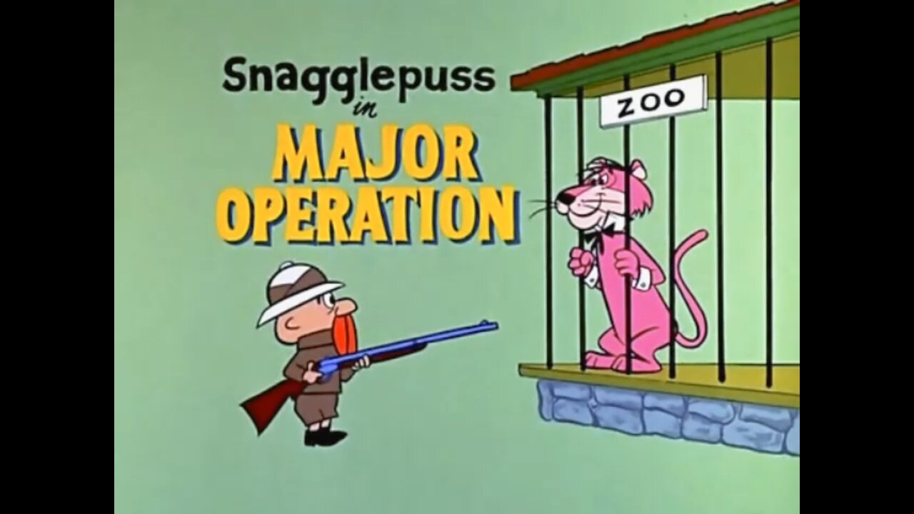 Snagglepuss - "Major Operation"