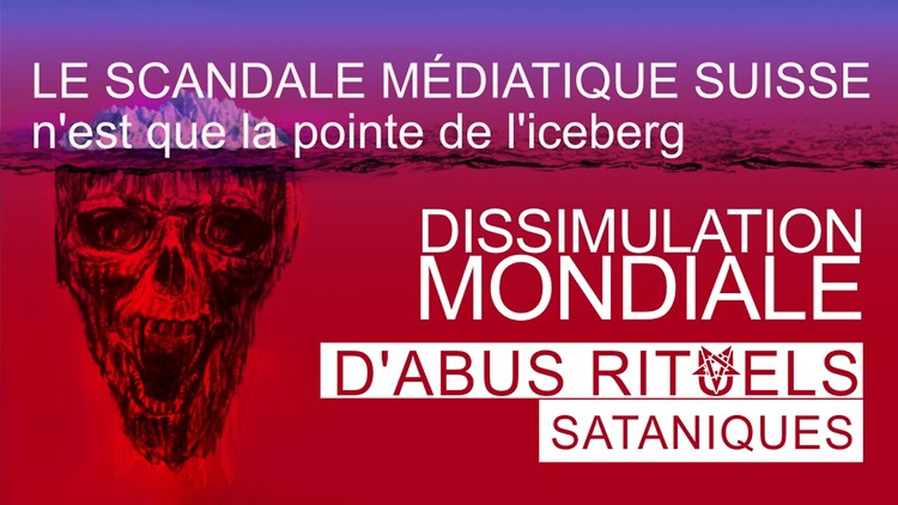 Dissimulation mondiale d'abus rituels sataniques