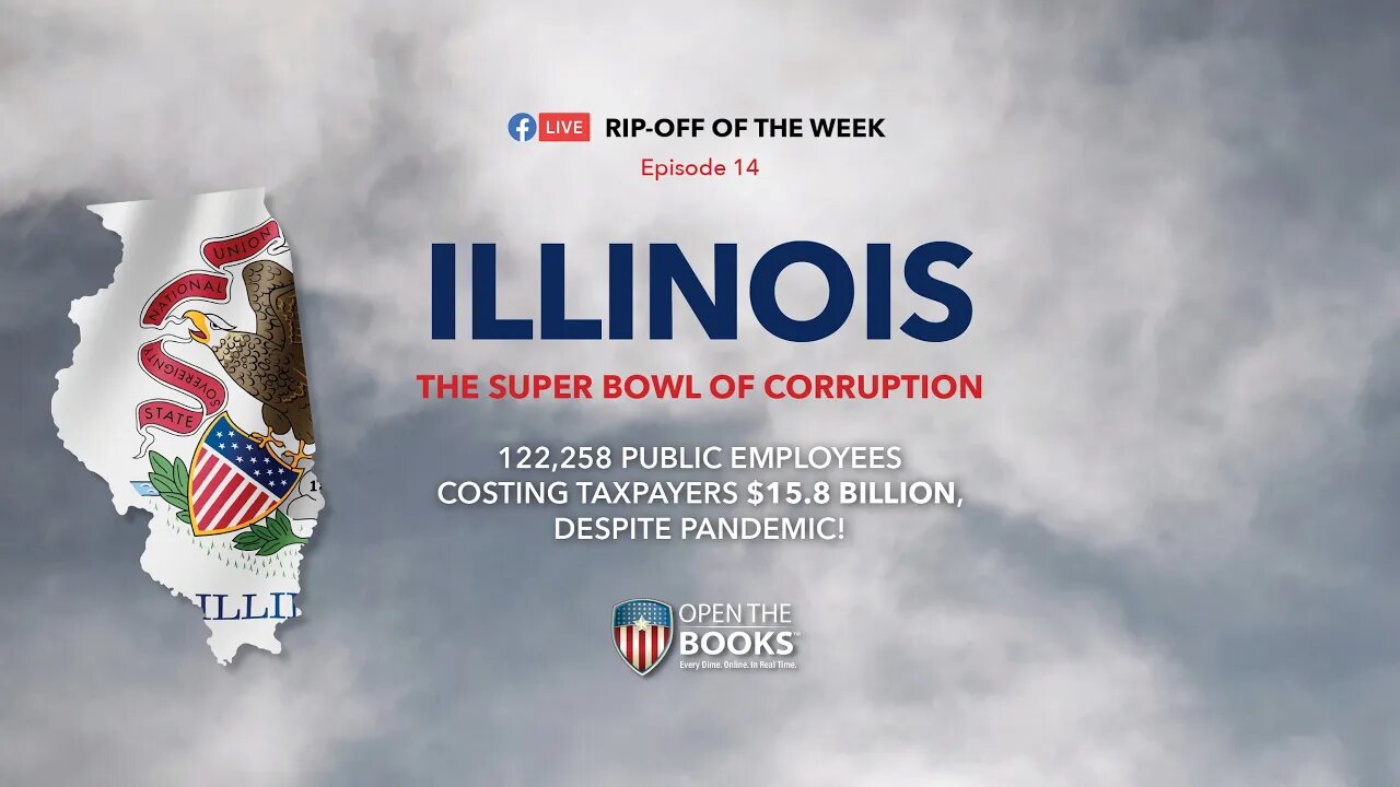 Rip-Off Of The Week (2021) Ep. 14: Illinois - The Super Bowl of Corruption