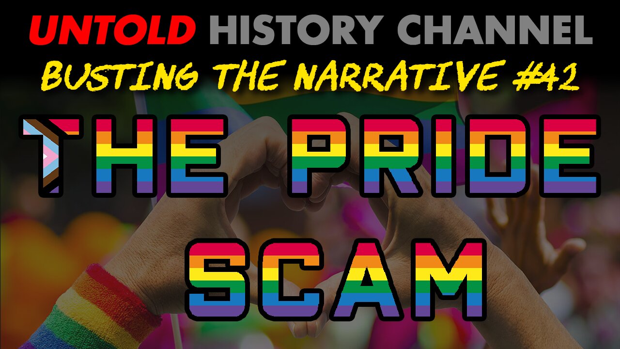 Busting The Narrative Episode 42 | The PRIDE Scam -