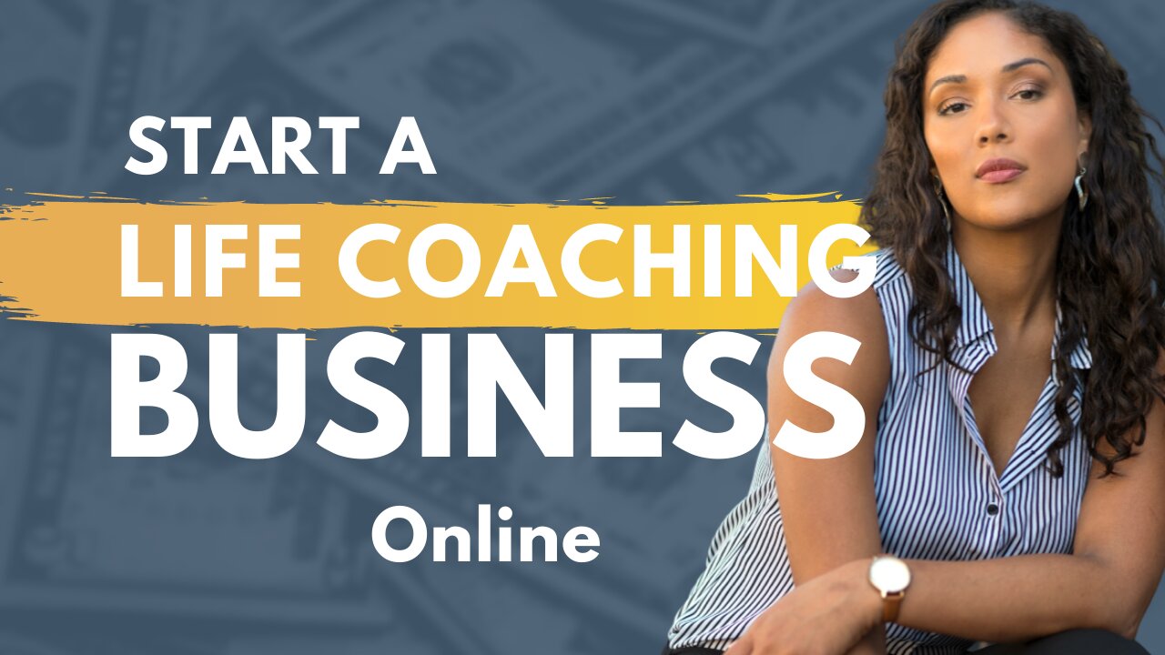 How to Start a Life Coaching Business Online