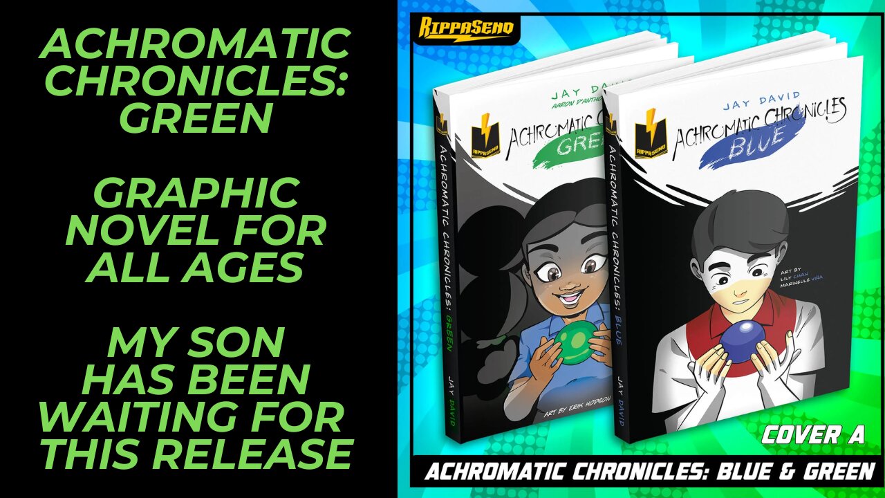 Achromatic Chronicles: Green Graphic Novel Is Available for Pre-Order & You Can Pick up Blue Also!