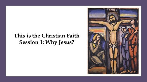 01 Why Jesus?