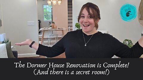 The Dormer House Renovation is Complete! (And There is a Secret Room!): Flip-House Walk-Through #10