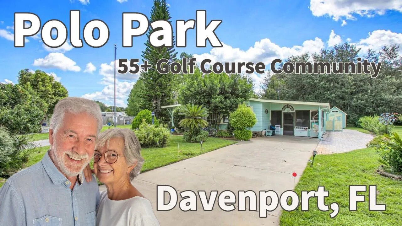 For Sale Polo Park | Davenport, FL | 55+ Community | Your Home Sold Guaranteed Realty