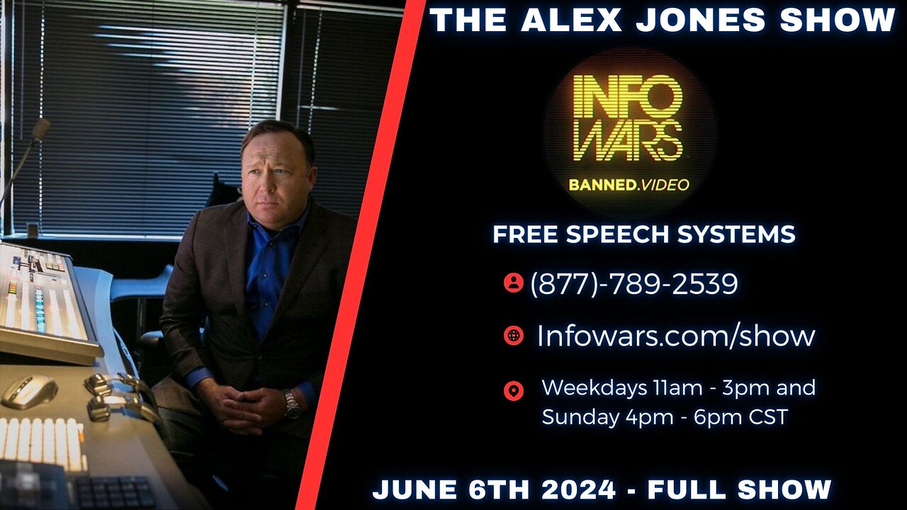 The Alex Jones Show - June 6th 2024 FULL SHOW