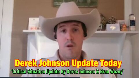 Derek Johnson Update Today Dec 13: "Critical Situation Update By Derek Johnson & Brad Wozny"