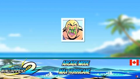 Windjammers 2 🥏 : Arcade Mode - Max Hurricane 🇨🇦