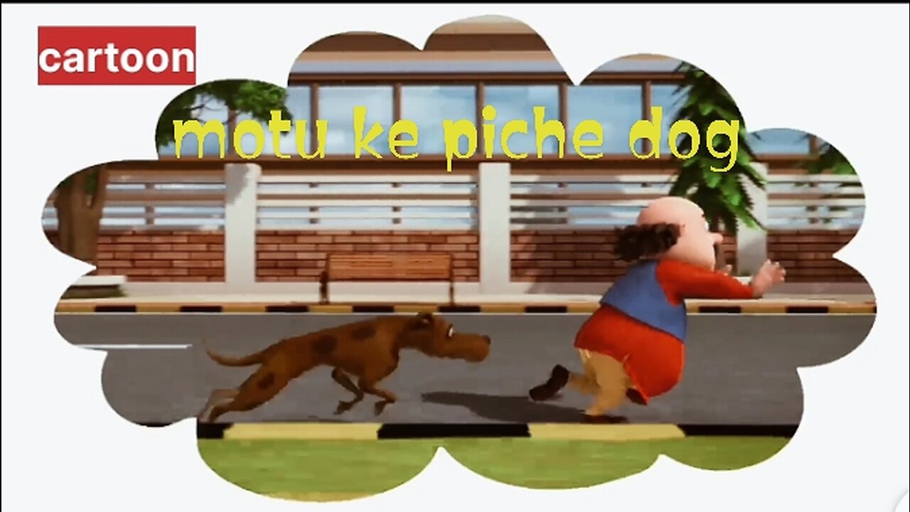 Motu ke piche dog