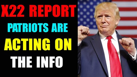 THE RIGHT PEOPLE HAVE THE INFO, PATRIOTS ARE ACTING ON, TIME HAS RUN OUT - TRUMP NEWS