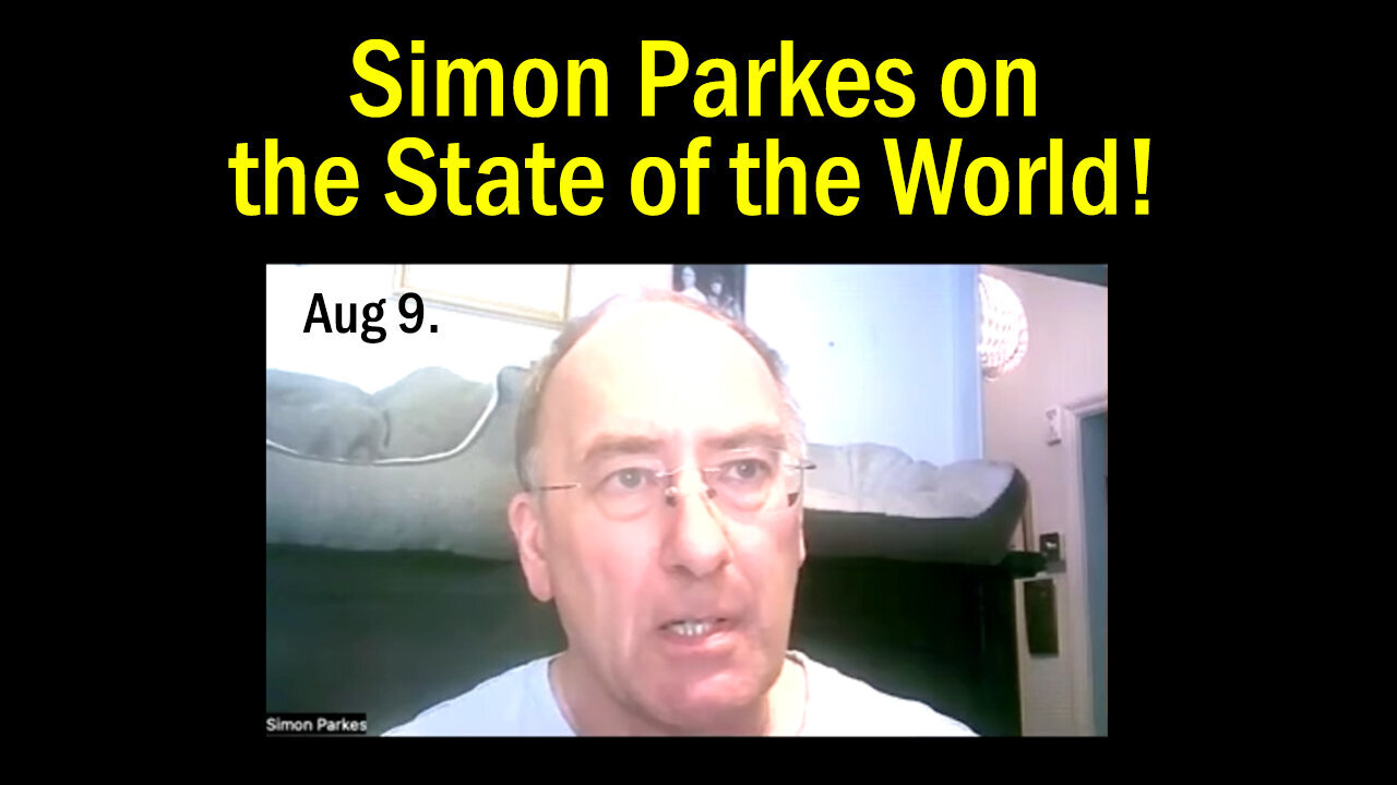 Simon Parkes On The State Of The World - August 11..