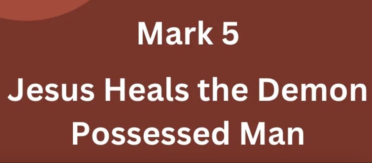 Ep 2 - Mark 5 Jesus Heals a Demon Possessed Man