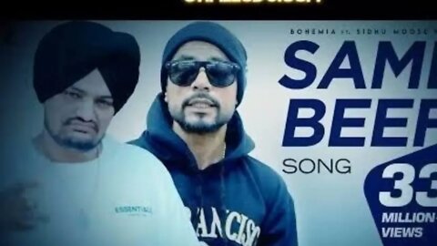 Same Beef Song _ BOHEMIA _ Ft. _ Sidhu Moose Wala _ Byg Byrd _ New Punjabi Songs_ Punjabi Songs 2022