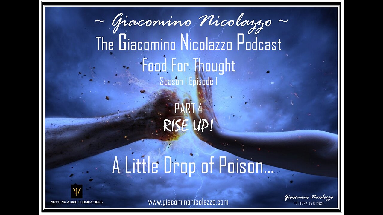 THE GIACOMINO NICOLAZZO PODCAST. A LITTLE DROP OF POISON. PART 4