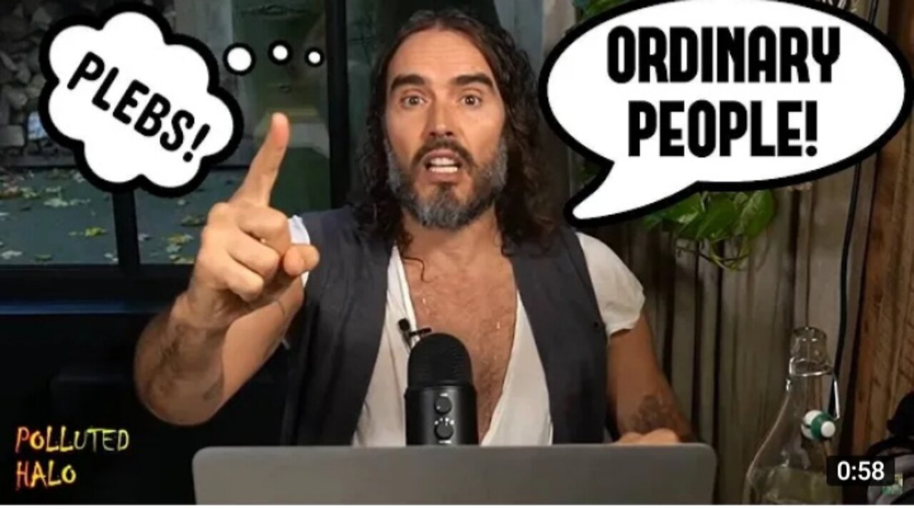 Who Is Mega Rich Celebrity - Russell Brand Calling "Ordinary People"