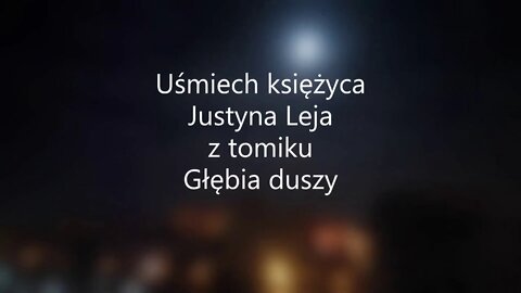 Uśmiech księżyca - Justyna Leja