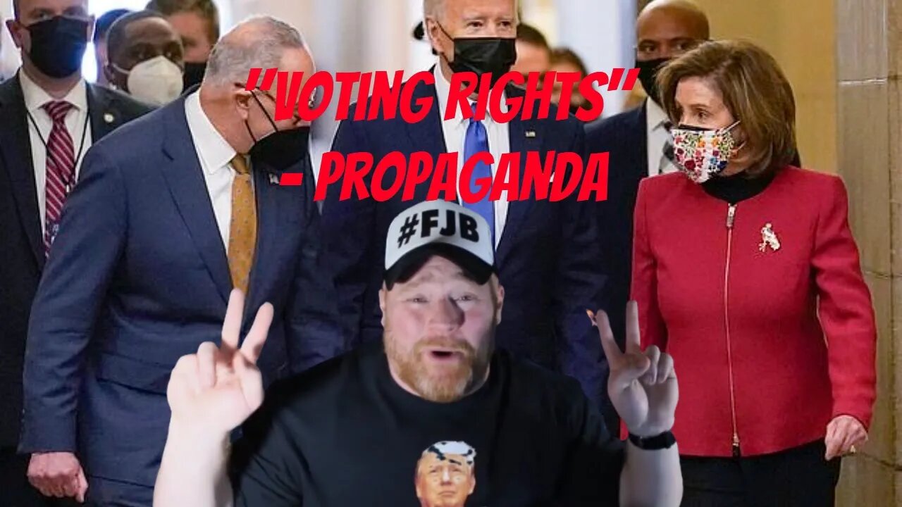 "Voting Rights" In 2022 = More Democrat Propaganda
