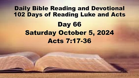 Daily Bible Reading and Devotional: 102 days of Reading through Luke and Acts 10-05-2024