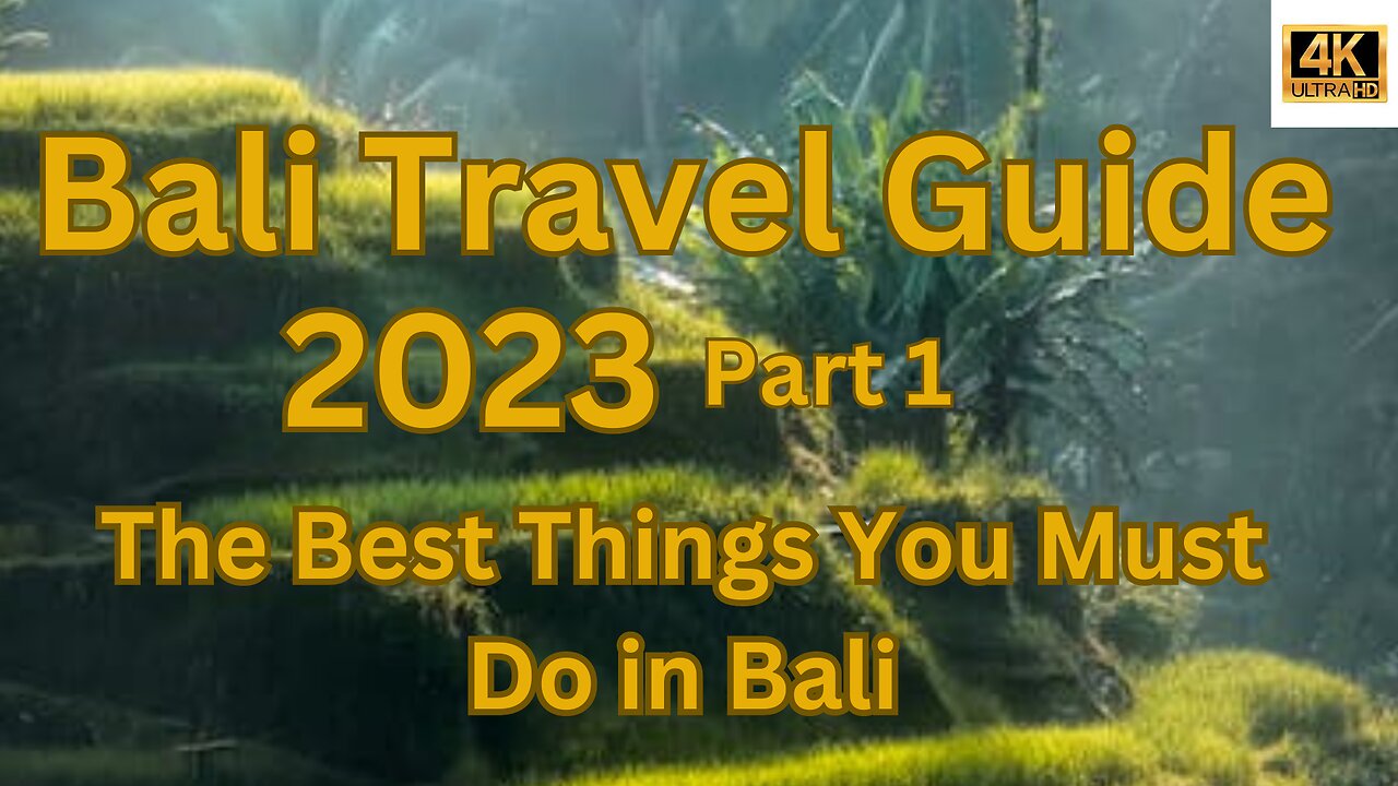 Best Things To Do in Bali 2023 4K I Travel Guide