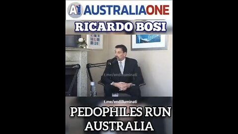 AustraliaOne - Ricardo Bosi: PEDOPHILES RUN AUSTRALIA 🇦🇺