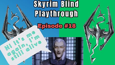 Skyrim Budjo Blind Playthrough Ep. #18 - I hate Ancano!