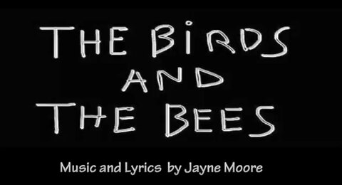 THE BIRDS AND THE BEES