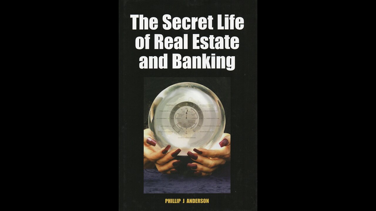 The Secret Life of Real Estate and Banking by Phillip J. Anderson (2/7/2020)