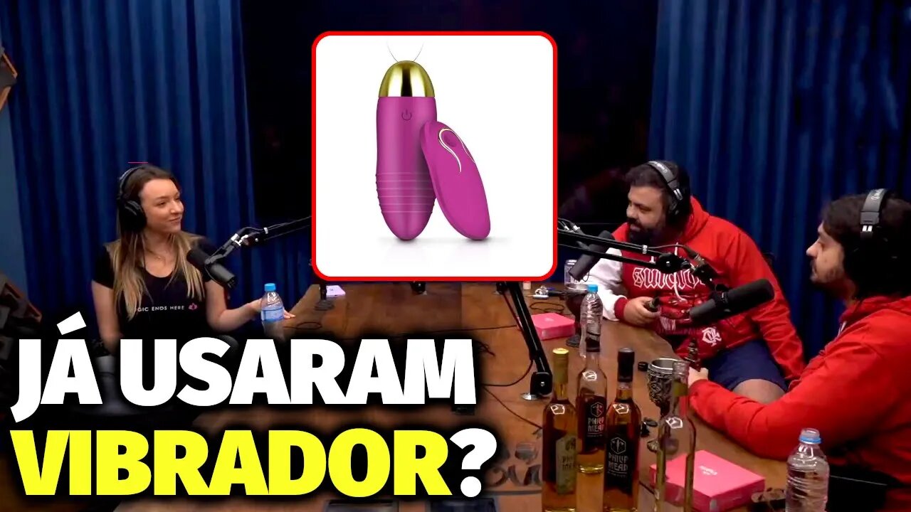 O MEDO DE SER SUBSTITUTO POR UM VIBRADOR | VAGI SEM NEURA NO FLOW PODCAST