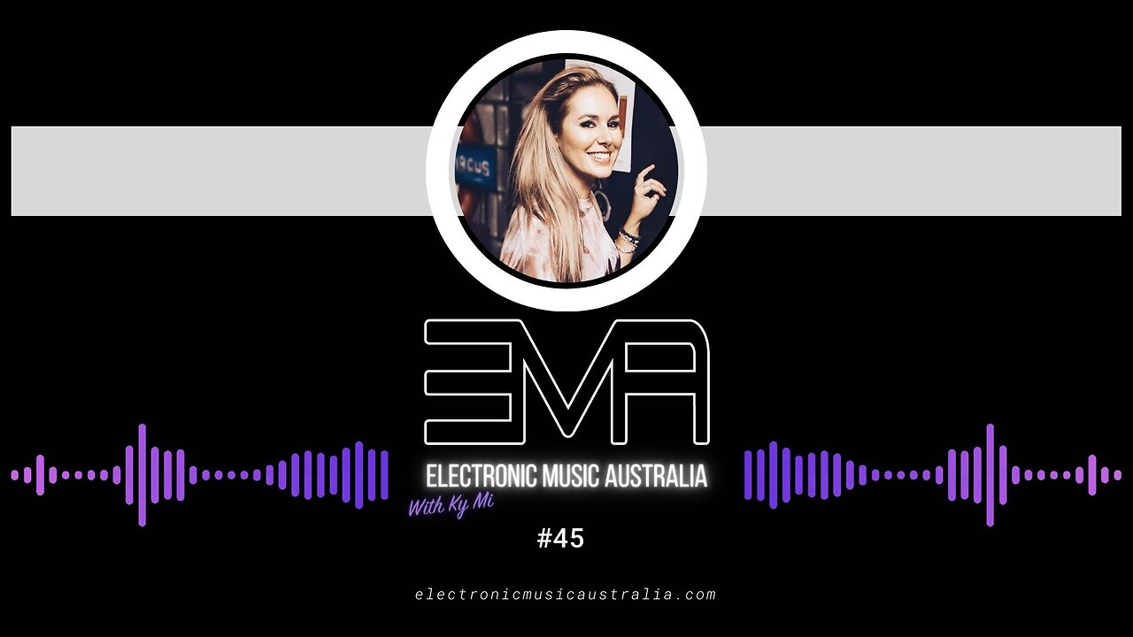 Electronic Music Australia #45 07.02.2023