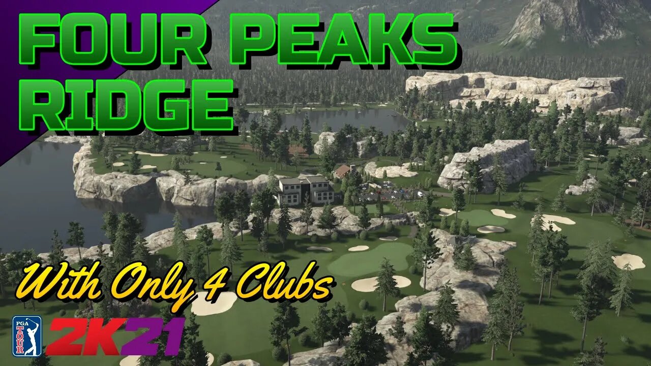 Four Clubs Only, Four Peaks Ridge - PGA TOUR 2K21