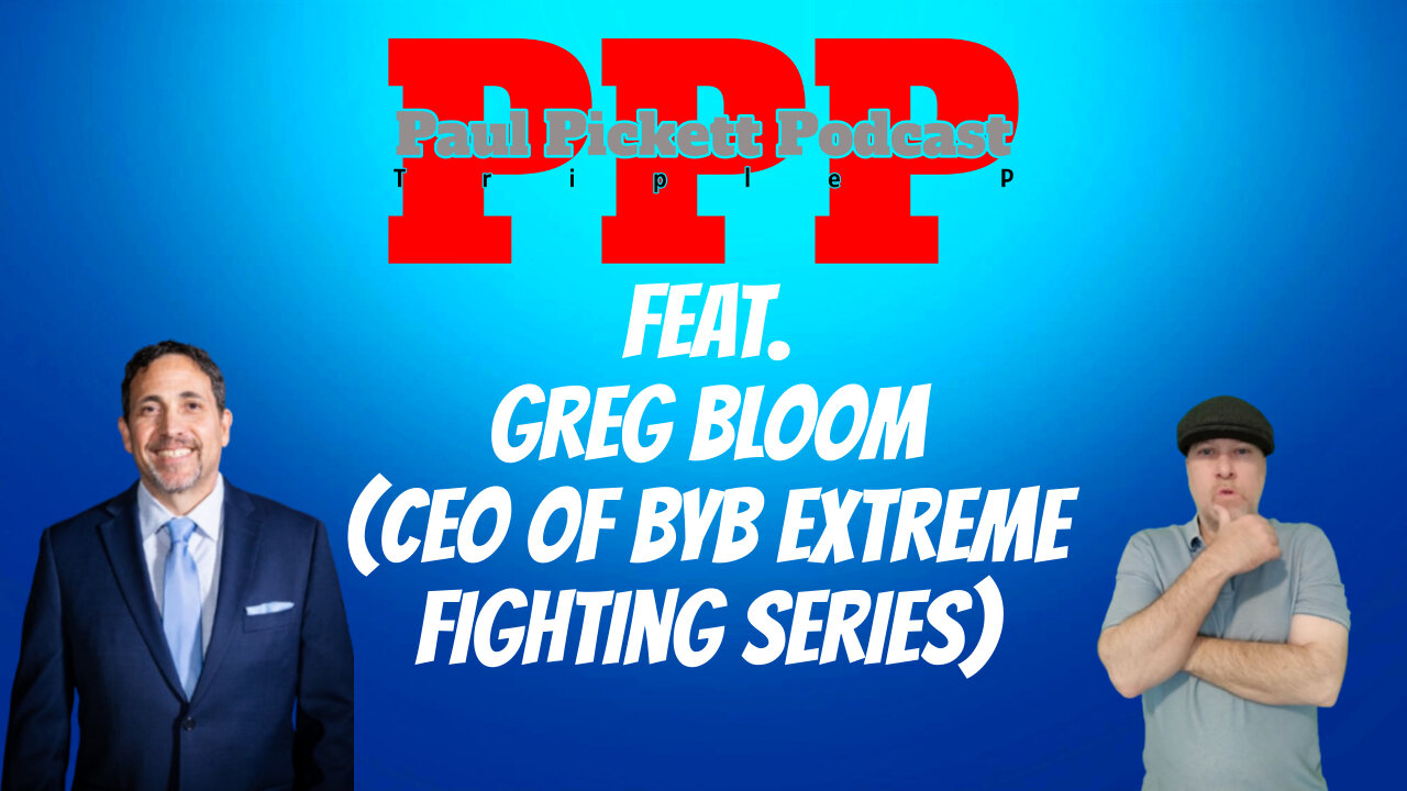 C.E.O Greg Bloom talks about the growth of the BYB Extreme Fighting Series and more