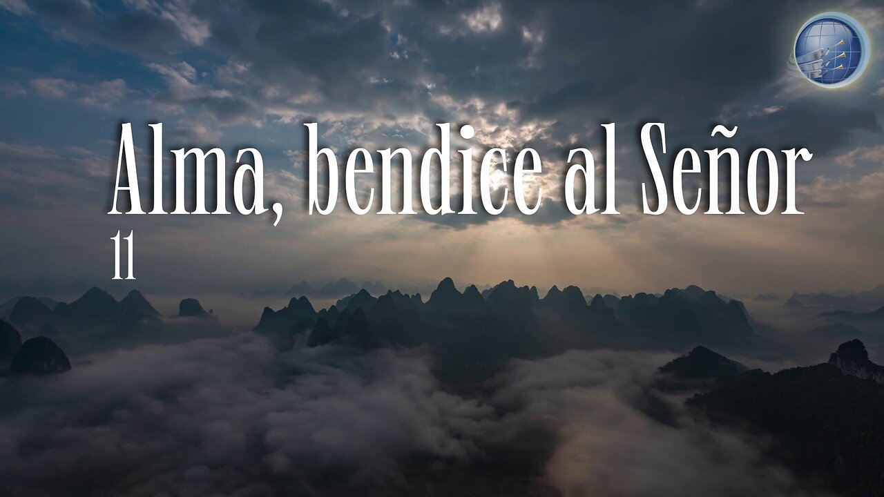 11. Alma, bendice al Señor - Red ADvenir Himnos