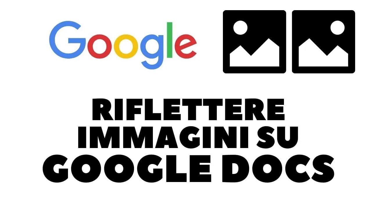 Riflettere immagini su Google Docs