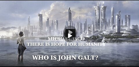 Michael Jaco/ WE ARE EMBARKING ON A NEW WORLD 4 HUMANITY. SHARE THE HOPE. THX John Galt