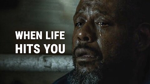 WHEN LIFE HITS YOU Powerful Motivational Speech