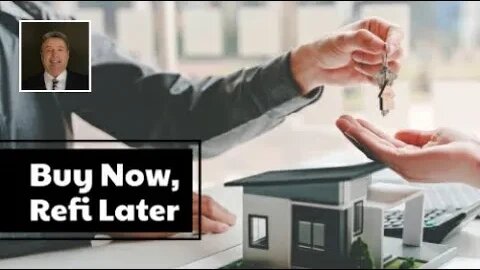 Buy Now, Refi Later: Most Homebuyers Plan on Refinancing
