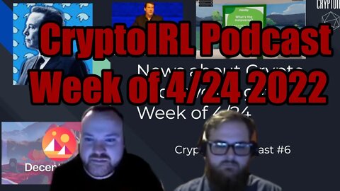 CryptoIRL Podcast #6 - Elon Buys Twitter! - Microstrategy is Undervalued?? - Fidelity in Meta!!!