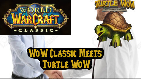 WoW Classic Meets Turtle WoW