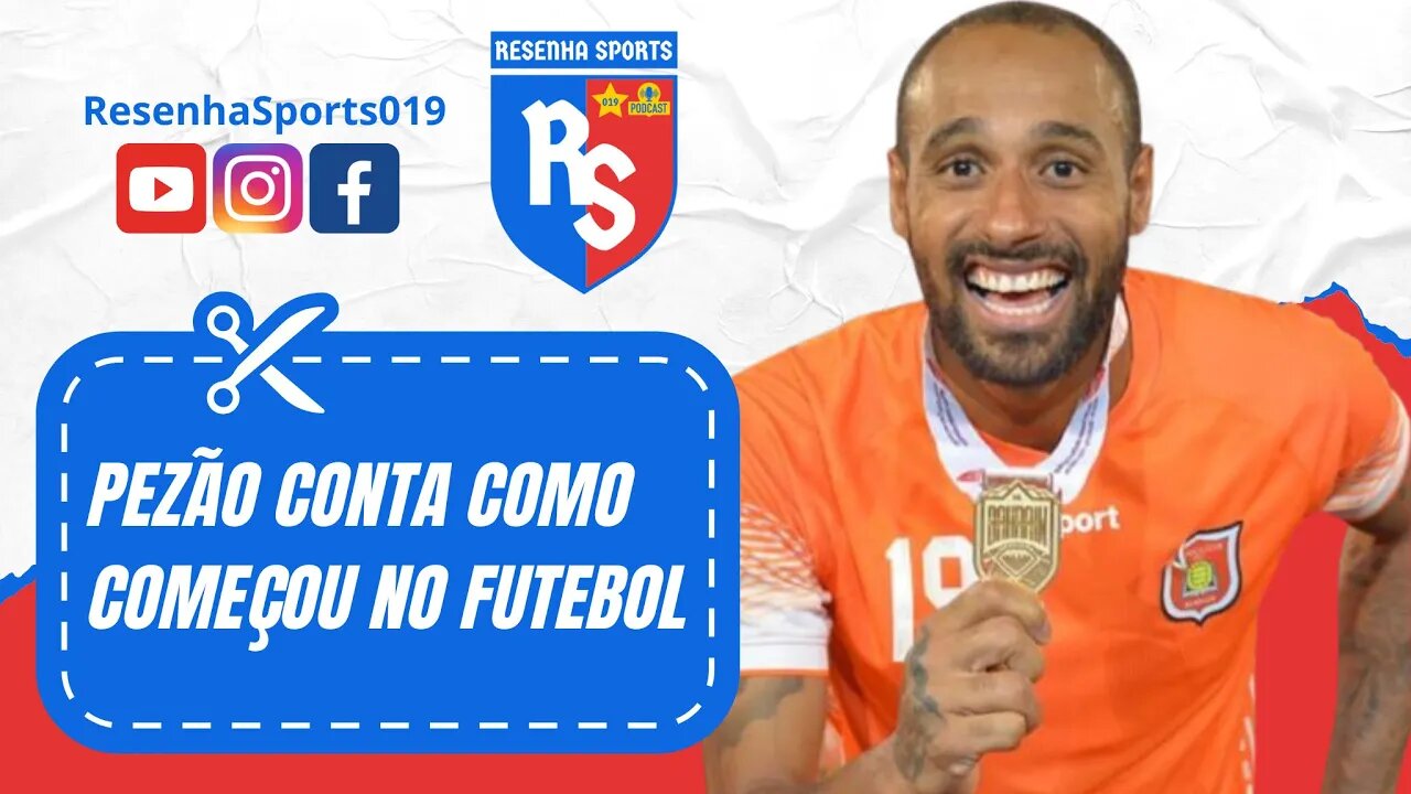 ✂ PEZÃO CONTA COMO COMEÇOU NO FUTEBOL!!! | PODCAST #4 | BRUNO CORREA (PEZÃO)