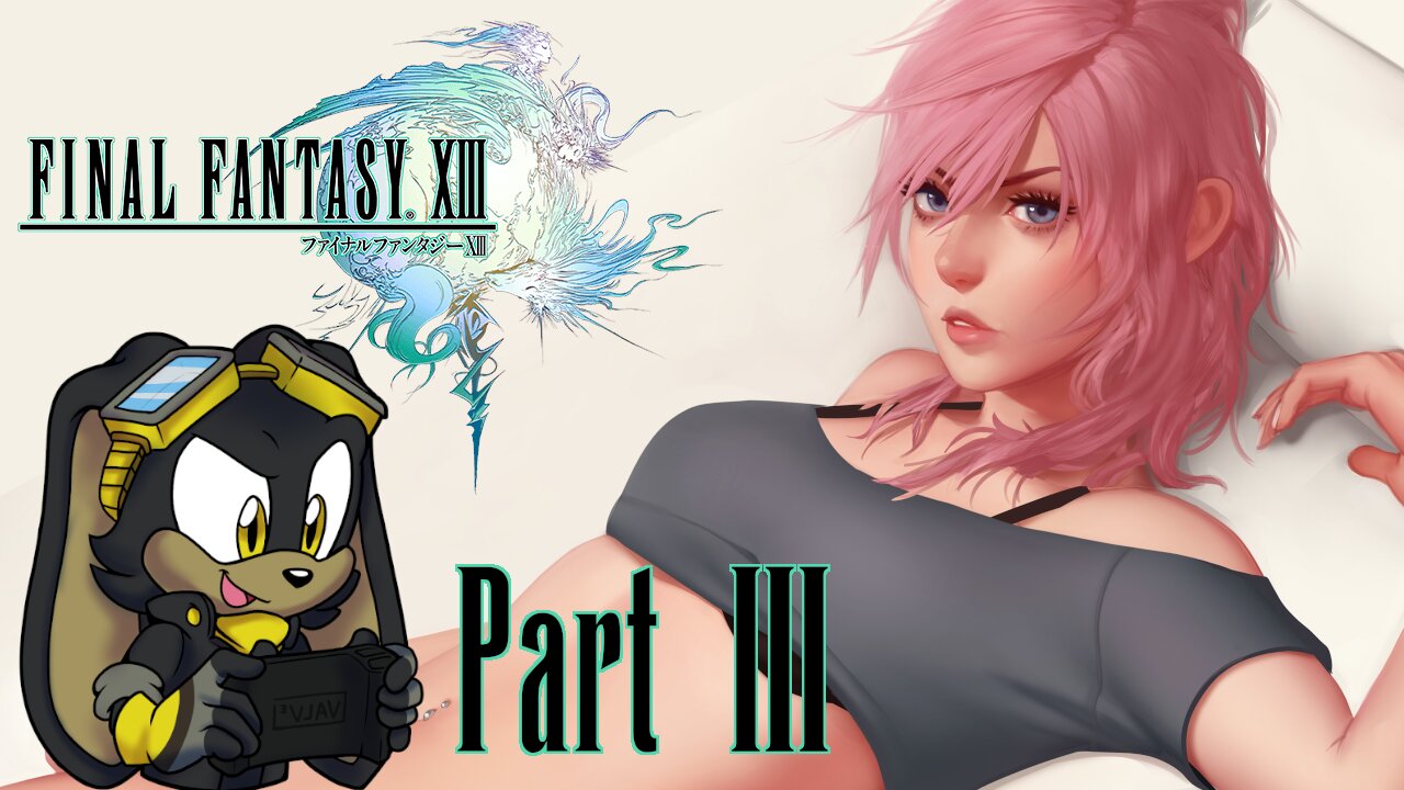 Final Fantasy XIII | Part 03 | PC | First Time Playthrough - Epic Journey through Cocoon