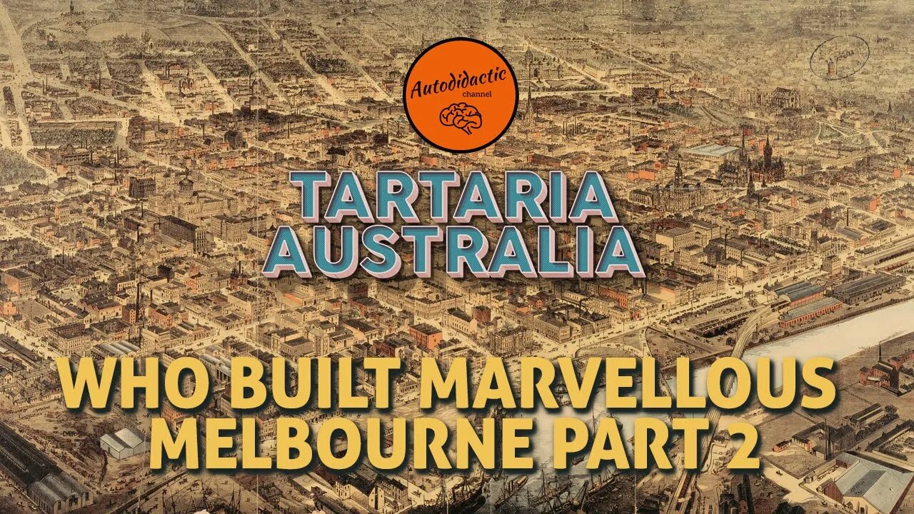 Who Built Marvelous Melbourne - Boots on the Ground - Tartaria Australia #tartaria #oldworld