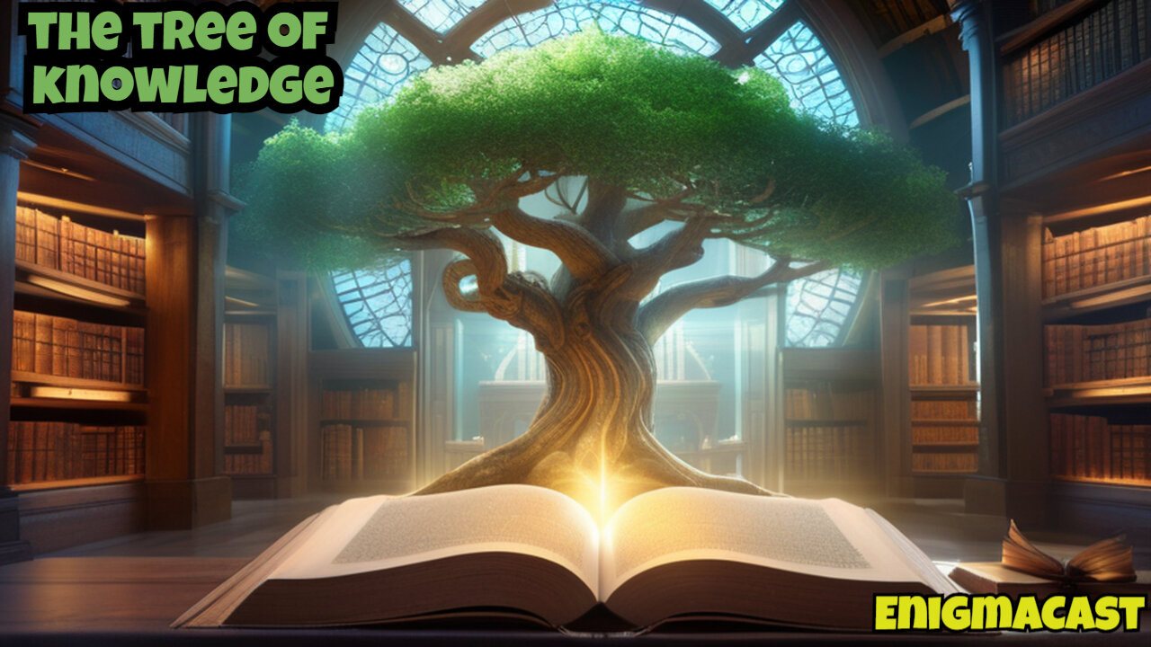 🌳📚 EnigmaCast Highlight: Unraveling Mysteries - The Tree of Knowledge & The Book of Enoch 📚🌳