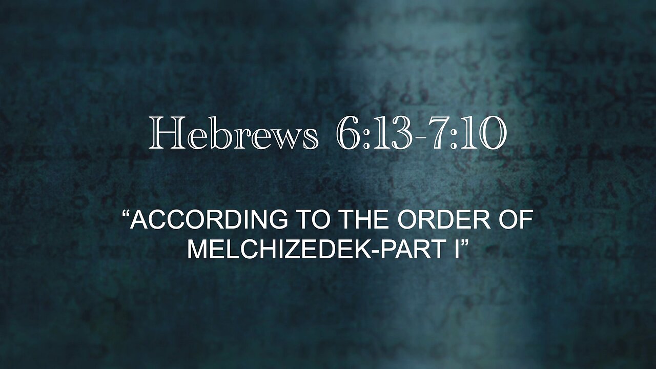 According To The Order Of Melchizedek Part I | Jubilee Worship Center