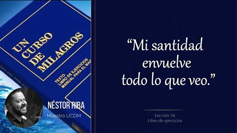 Lección 36 de Un Curso de Milagros