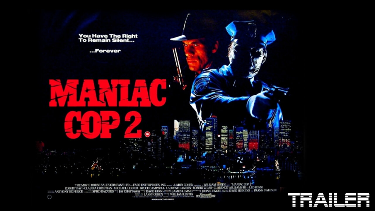 MANIAC COP II - OFFICIAL TRAILER - 1990