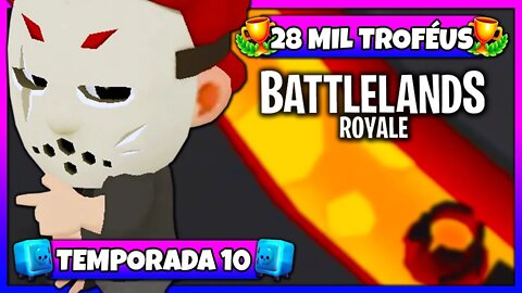 Battlelands Royale | 28 Mil Troféus na Temporada 10